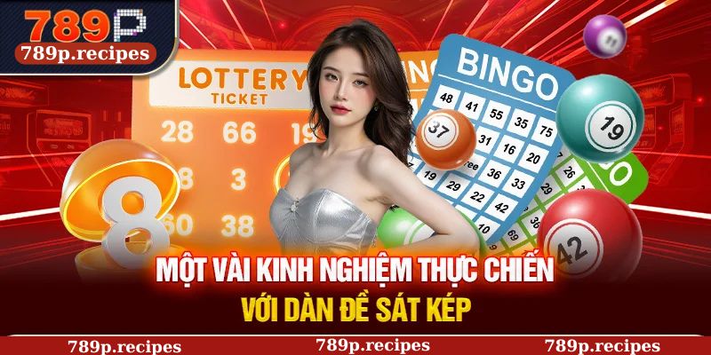 Một vài kinh nghiệm thực chiến với dàn đề sát kép